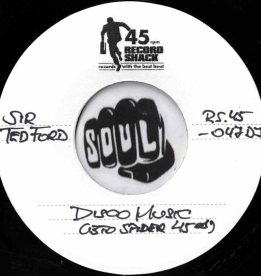 Sir Ted Ford - Disco Music BTO Spider 45ed b/w I Wanna Be Near You - Record Shack AT DJ 7"