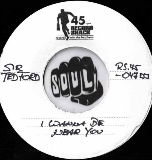 SirTedFord-IWannaBeNearYou-RecordShackRS45-047DJLABELB