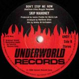 Skip Mahoney – Janice  (Don’t Be So Blind To Love) b/w Don’t Stop Me Now – Underworld UK 7″