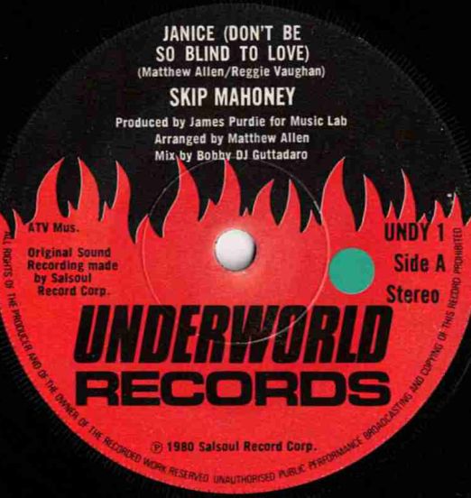 Skip Mahoney - Janice  (Don't Be So Blind To Love) b/w Don't Stop Me Now - Underworld UK 7"