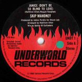 Skip Mahoney – Janice  (Don’t Be So Blind To Love) b/w Don’t Stop Me Now – Underworld UK 7″