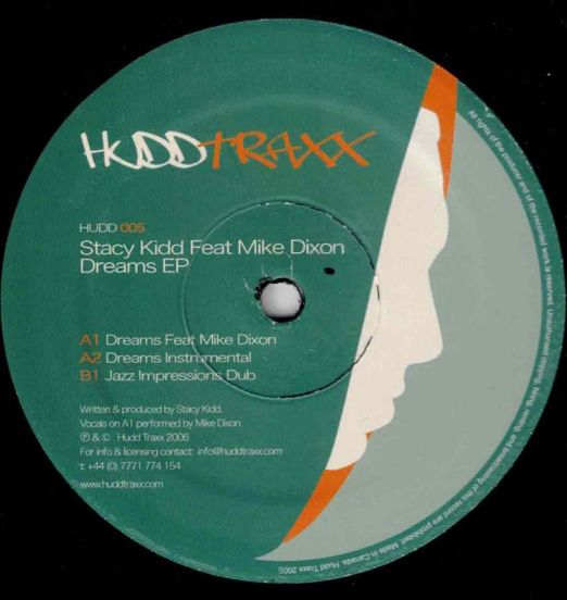 Stacy Kidd Feat. Mike Dixon - Dreams - Hudd Traxx 12" EP