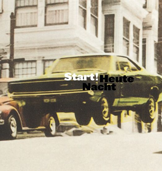 Start! - Heute Nacht - Firestation GER LP