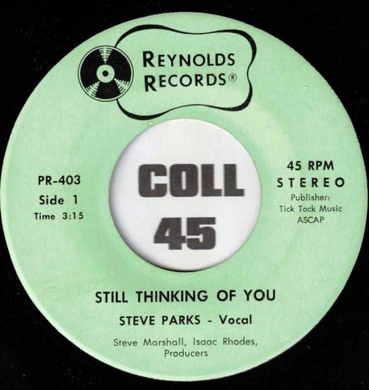 Steve Parks & Steve Marshall - Still Thinking Of You b/w Instrumental - Reynolds 7"