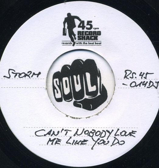 Storm - Can't Nobody Love Me Like You Do b/w BTO Spider Disco Mix - Record Shack AT DJ 7"