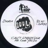 Storm – Can’t Nobody Love Me Like You Do b/w BTO Spider Disco Mix – Record Shack AT DJ 7″