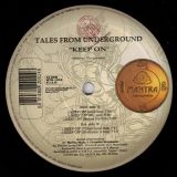 Tales From Underground – Keep On – Mantra IT 12″