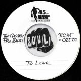 The Chosen Few Band – What It Takes To Live b/w To Love – Record Shack AT 7″ DJ