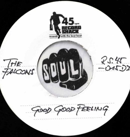 The Falcons - Good Good Feeling b/w Standing On Guard (Alternate Version) - Record Shack AT DJ 7"