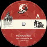 The Natural Four – I Think I Found That Girl b/w Get It Over With – Record Shack AT 7″ ONE-OFF SMALL HOLE MISPRESS