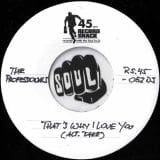 The Professionals - That's Why I Love You (Alternative Take) b/w Instrumental - Record Shack AT DJ TEST PRESS 7"