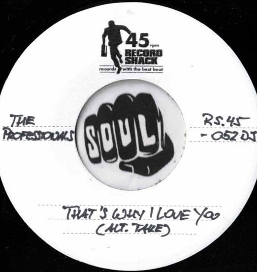 The Professionals - That's Why I Love You (Alternative Take) b/w Instrumental - Record Shack AT DJ TEST PRESS 7"
