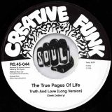 The True Pages Of Life – Truth And Love b/w Truth And Love (Long Version) – Record Shack Creative Funk AT DJ 7″
