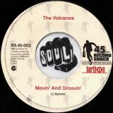 The Volcanos – Gotta Be A False Alarm b/w Movin’ And Groovin’ – Record Shack AT 7″