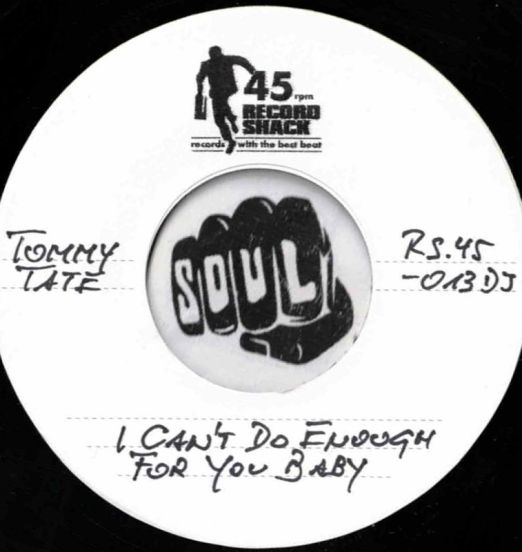TommyTate-ICan'tDoEnoughForYouBaby-RecordShackRS45-013DJLABELB