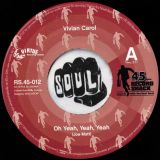 Vivian Carol – Oh Yeah, Yeah, Yeah b/w Oh Yeah, Yeah, Yeah (Alternate Version) – Record Shack AT 7″