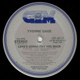 Yvonne Gage – Love’s Gonna Pay You Back b/w Save Your Love For Me – CIM DJ 12″