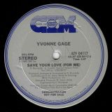 Yvonne Gage – Love’s Gonna Pay You Back b/w Save Your Love For Me – CIM DJ 12″