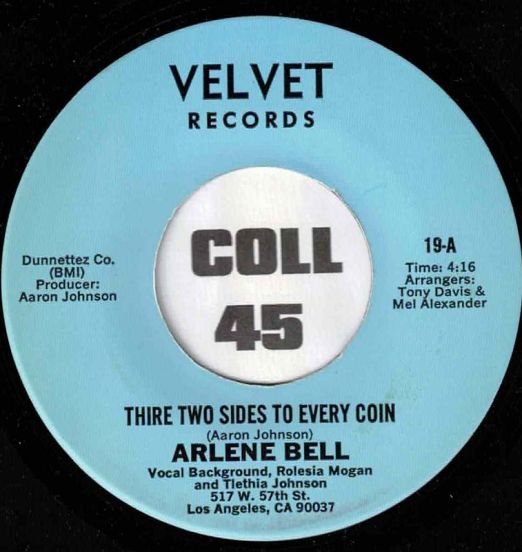 Arlene Bell - Thire Two Sides To Every Coin b/w It's About Time I Made A Change - Velvet 7"