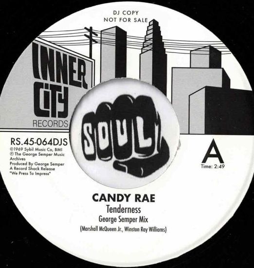 Candy Rae - Tenderness (George Semper Mix) b/w Jr. & Altroy Dramatic Mix - Record Shack Inner City AT DJ 7"