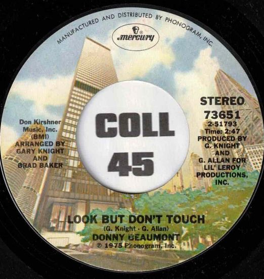 Donny Beaumont - Look But Don't Touch b/w Don't Make Me Go Now - Mercury 7"