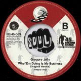 Gregory Jolly – What ‘Em Doing Is My Business (Altroy & JR. Rhythmic Treatment) b/w Original Version – Record Shack AT 7″
