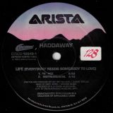 Haddaway – Life (Everybody Needs Somebody To Love) – Arista 12″