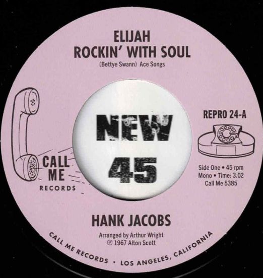 *OUT NOW* Hank Jacobs - Elijah Rockin' With Soul b/w East Side - Repro UK 7"