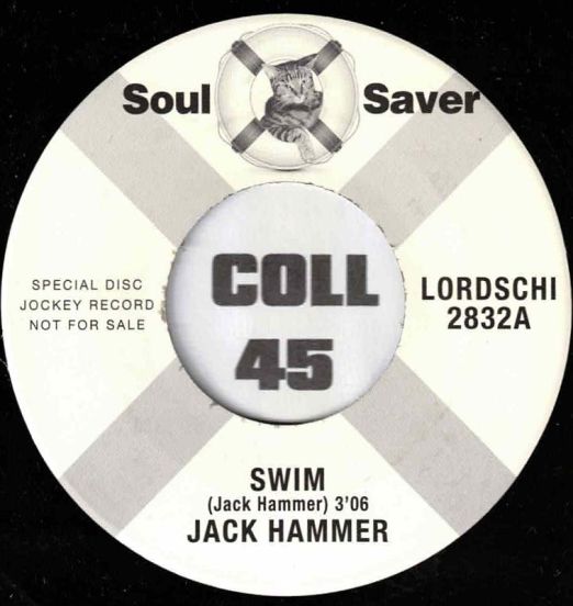 *ONE COPY* Jack Hammer - Swim b/w Justin - Right Now - Soul Saver 7"