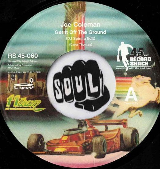 Joe Coleman - Get It Off The Ground (DJ Spinna Edit) b/w Original Version - Record Shack AT F1 Team DJ 7"