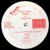 Kaay Alexi Shelby & Brazil 94 – Swinging With The Big Band – Trax LP