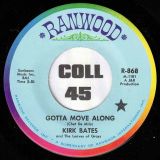Kirk Bates And The Leaves Of Grass – Gotta Move Along b/w I’m Alone – Ranwood 7″