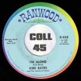 Kirk Bates And The Leaves Of Grass – Gotta Move Along b/w I’m Alone – Ranwood 7″