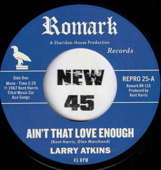 *OUT NOW* Larry Atkins - Ain't That Love Enough b/w Lighten Up - Repro UK 7"