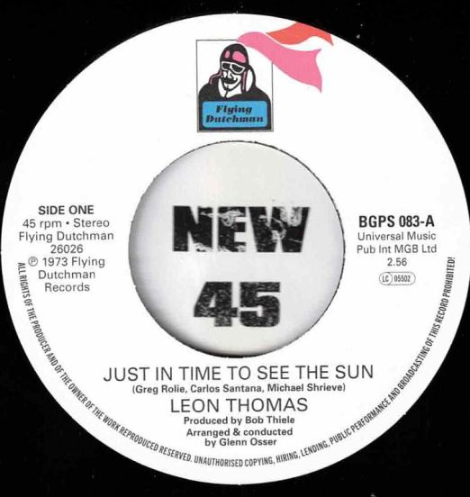*OUT NOW*  Leon Thomas - Just In Time To See The Sun b/w China Doll (Part 1) - Bgp UK 7"