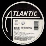Mark Morrison – Return Of The Mack b/w Trippin’ – Atlantic 12″