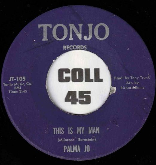 Palma Jo - This Is My Man b/w It'll Never Happen Again - Tonjo 7"
