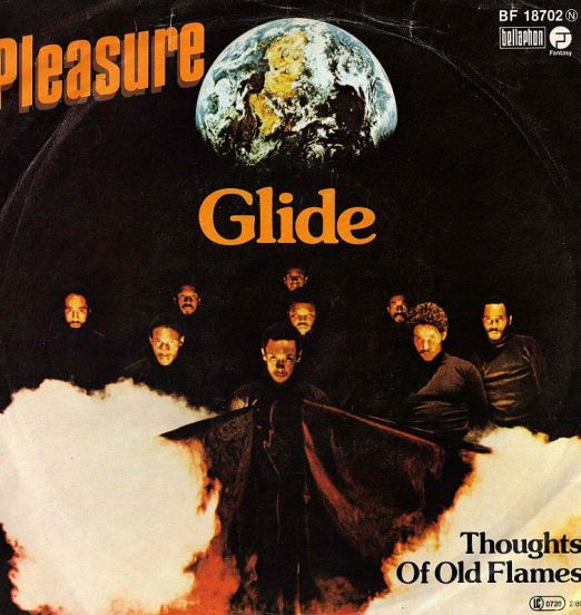 Pleasure - Glide b/w Thoughts Of Old Flames - Fantasy GER 7"