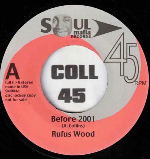 *ONE COPY!* Rufus Wood - Before 2001 b/w Frank Foster - Harlem Rumble - Soul Mafia 7"