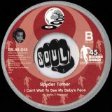 Spyder Turner – I’m Alive With A Lovin’ Feeling b/w I Can’t Wait To See My Baby’s Face – Record Shack AT 7″