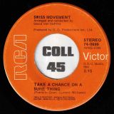 Swiss Movement – Take A Chance On A Sure Thing b/w Instrumental – RCA 7″
