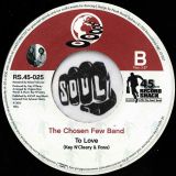 The Chosen Few Band – What It Takes To Live b/w To Love – Record Shack AT 7″
