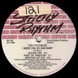The Crucibles – The Letter b/w I Need You So Bad Baby – Strictly Rhythm 12″