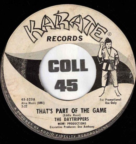 The Daytrippers - That's The Part of the Game b/w You Cheated - Karate DJ 7"