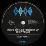 *OUT NOW*  The Devonnes – (You’d Better) Straighten Up And Fly Right b/w Doin’ The Gittin’ Up – Kent UK 7″
