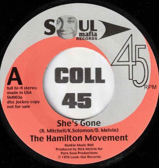 *ONE COPY!* The Hamilton Movement - She's Gone b/w Nat Hall - Why (I Want To Know) - Soul Mafia 7"