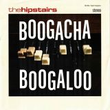 The Hipstairs – Boogacha Boogaloo – Belle Vue GRE 7″