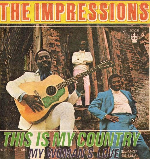The Impressions - This Is My Country b/w My Woman's Love - Buddah ES 7"