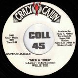 Willie Tee – Misery Loves Company b/w Sick & Tired – Crazy Cajun 7″