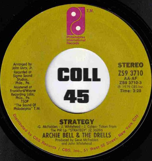 Archie Bell & The Drells - Strategy b/w We Got 'Um Dancin' - PIR 7"